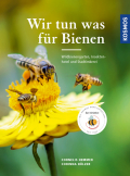 Buchcover Wir tun was für Bienen von Cornelis Hemmer und Corinna Hölzer, Kosmos Verlag